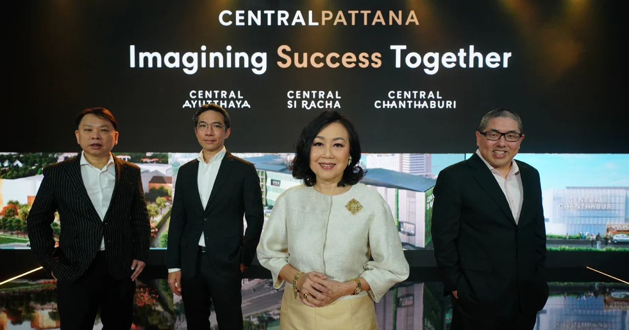 ‘เซ็นทรัลพัฒนา’ ผู้นำบุกเบิกเมืองศักยภาพสูง อยุธยา-ศรีราชา-จันทบุรี เตรียมเปิดแลนด์มาร์กใหม่