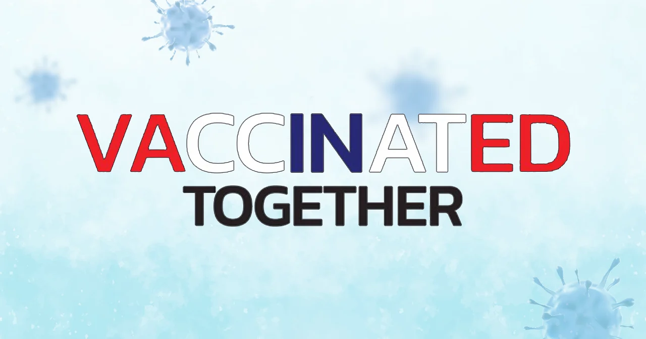 VACCINATED TOGETHER “เป็นฮีโร่ง่ายๆ แค่ฉีดวัคซีน”