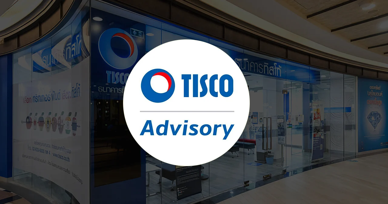 ‘ทิสโก้’ ชวนเพิ่มเพื่อน LINE @TISCOAdvisory ติดตามเคล็ดลับวางแผนการเงิน-การลงทุน