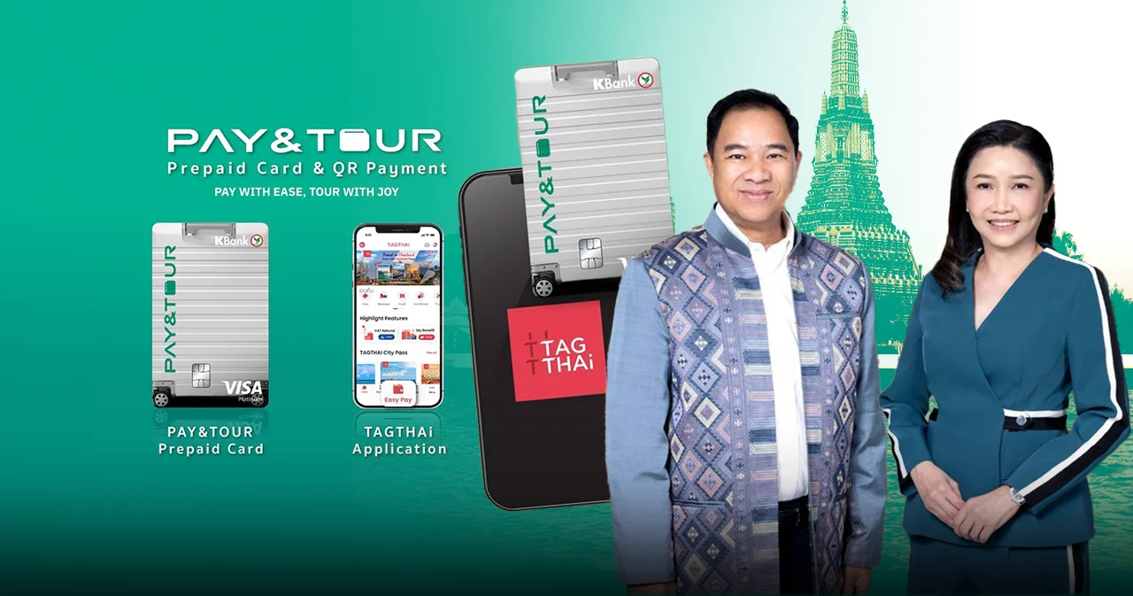 KBank จับมือ TAGTHAi ยกระดับการท่องเที่ยวไทย พัฒนาบัตร Prepaid PAY&TOUR เชื่อมต่อ TAGTHAi EASY PAY สำหรับนักท่องเที่ยว​ต่างชาติ